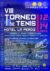 VIII TORNEO HOTEL LA PERDIZ EN LA CAROLINA (CCTO DE JAÉN)